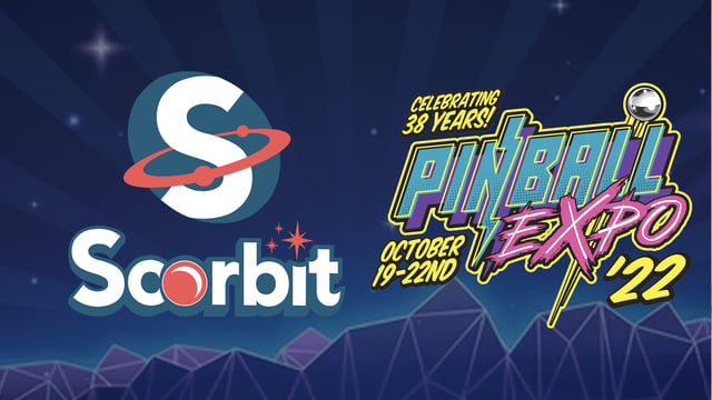 Scorbit at Pinball Expo 2022: Achievements, American Pinball and more!