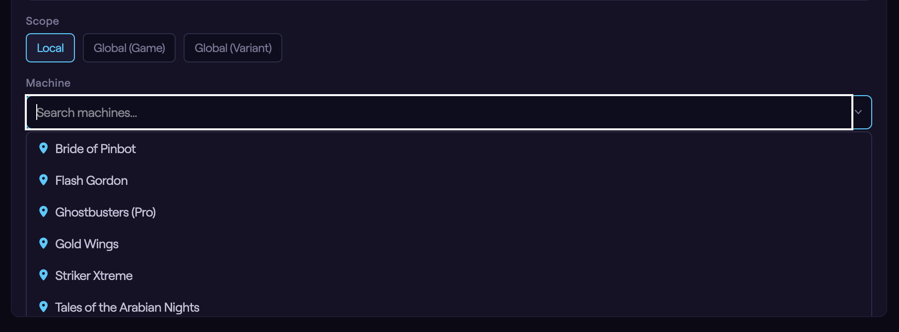 The Machine picker shown for Local scope, and the Game + Variant pickers shown for Global (Variant) scope.